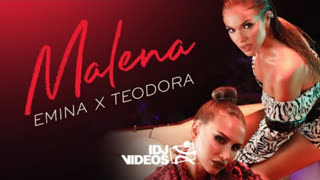 EMINA X TEODORA - MALENA (Official Video 2021)